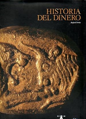 Imagen del vendedor de HISTORIA DEL DINERO. a la venta por angeles sancha libros