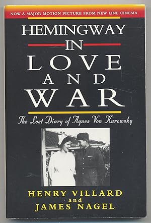 Imagen del vendedor de Hemingway in Love and War: The Lost Diary of Agnes Von Kurowsky a la venta por Between the Covers-Rare Books, Inc. ABAA