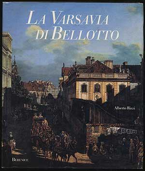 Bild des Verkufers fr La Varsavia Di Bellotto zum Verkauf von Between the Covers-Rare Books, Inc. ABAA