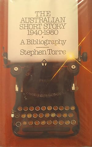 Bild des Verkufers fr The Australian Short Story 1940-1980. A Bibliography. zum Verkauf von Banfield House Booksellers
