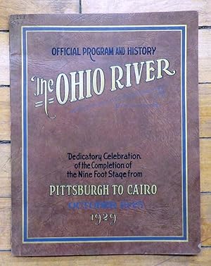 Official Program and Complete History: Ohio River Pageant and Dedication October 19th-25th 1929: ...