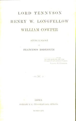 LORD TENNYSON. HENRY W. LONGFELLOW. WILLIAM COWPER. Studi e saggi