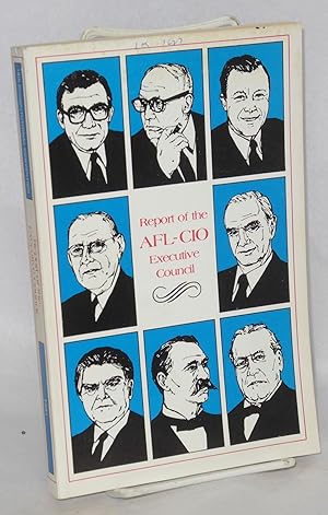 Seller image for Report of the Executive Council of the AFL-CIO. Fourteenth convention, New York, New York, November 16, 1981 for sale by Bolerium Books Inc.