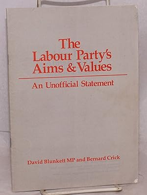 Seller image for The Labour Party's aims & values, an unoffical statement for sale by Bolerium Books Inc.