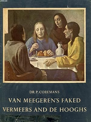 Immagine del venditore per VAN MEEGEREN'S FAKED VERMEERS AND DE HOOGHS venduto da Le-Livre