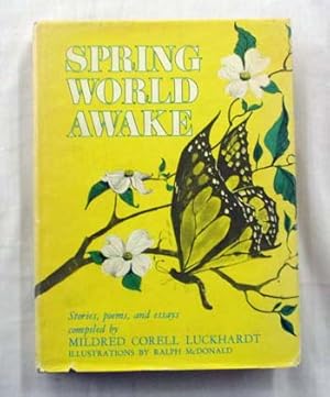 Image du vendeur pour Spring World Awake. Stories, Poems, and Essays mis en vente par Adelaide Booksellers