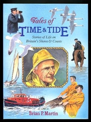 TALES OF TIME AND TIDE - Stories of Life on Britain's Shores and Coasts