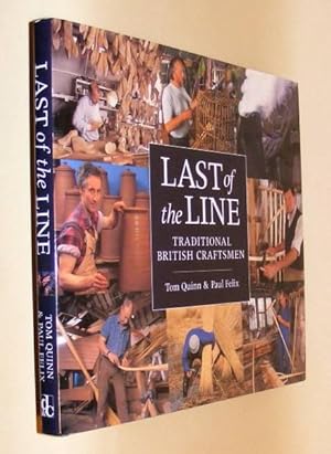 Immagine del venditore per LAST OF THE LINE - Traditional British Craftsmen venduto da A Book for all Reasons, PBFA & ibooknet