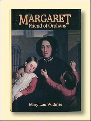 Seller image for Margaret, Friend of Orphans for sale by Catron Grant Books