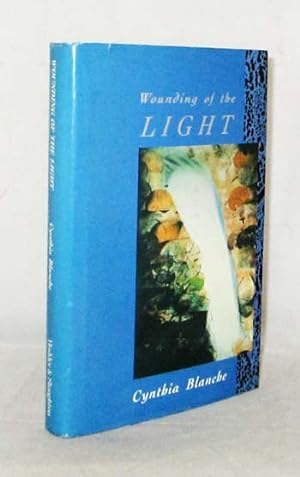 Seller image for Wounding of the Light for sale by Adelaide Booksellers