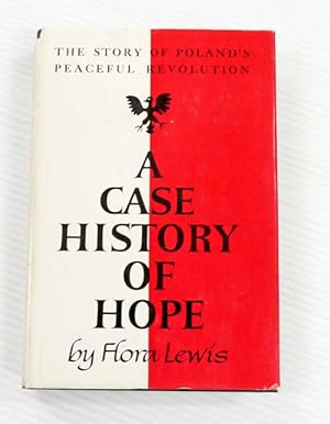 Bild des Verkufers fr A Case History of Hope: The Story of Poland's Peaceful Revolution zum Verkauf von Adelaide Booksellers