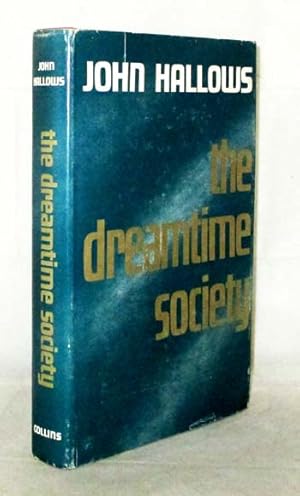 Immagine del venditore per The Dreamtime Society venduto da Adelaide Booksellers