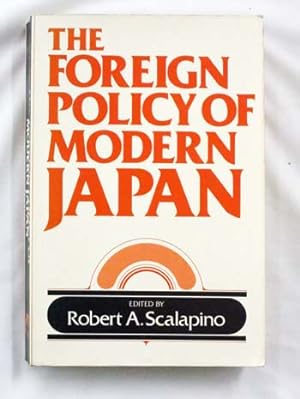 Bild des Verkufers fr The Foreign Policy of Modern Japan zum Verkauf von Adelaide Booksellers