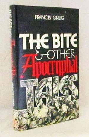 Bild des Verkufers fr The Bite and other Apocryphal Tales zum Verkauf von Adelaide Booksellers