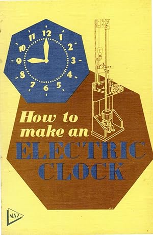 Imagen del vendedor de How to Make an Electric Clock a la venta por Dorley House Books, Inc.