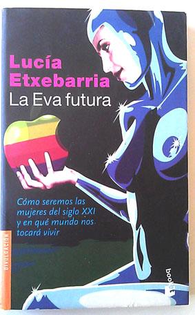 Imagen del vendedor de La Eva futura a la venta por Librería Salvalibros Express