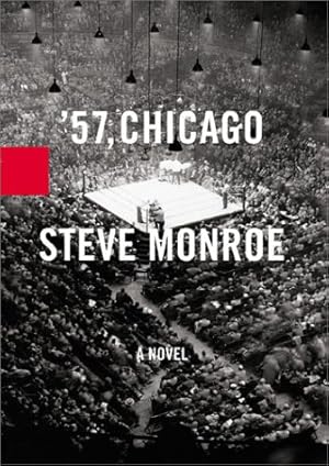 Seller image for '57, Chicago. A novel. for sale by Druckwaren Antiquariat