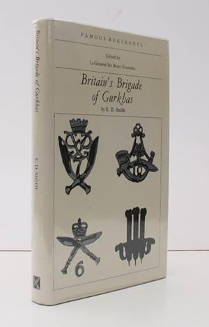 Seller image for Famous Regiments. Britain's Brigade of Gurkhas. The 2nd KEO Goorkha Rifles. The 6th QEO Gurkha Rifles. The 7th DEO Gurkha Rifles. The 10th PMO Gurkha Rifles. [Revised and Updated to 1982. Introduction by Lt. General Sir Brian Horrocks]. NEAR FINE COPY IN UNCLIPPED DUSTWRAPPER for sale by Island Books