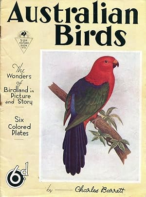 Australian birds : the wonders of birdland in picture and story.