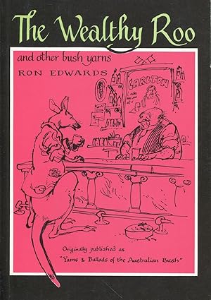 Seller image for The wealthy roo and other bush yarns. for sale by Lost and Found Books