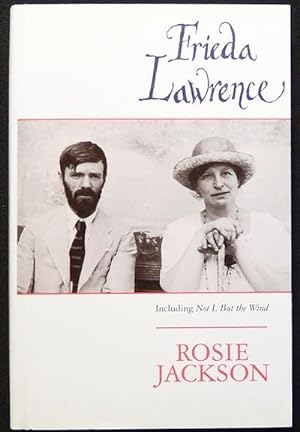 Frieda Lawrence; Including Not I, But the Wind and other autobiographical writings