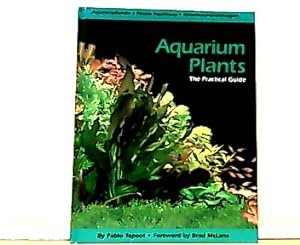 Bild des Verkufers fr Aquarium Plants. The Practical Guide zum Verkauf von Antiquariat Ehbrecht - Preis inkl. MwSt.