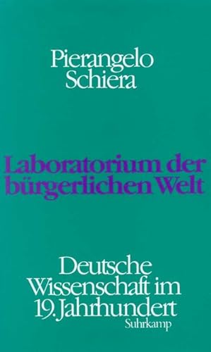 Bild des Verkufers fr Laboratorium der brgerlichen Welt : Deutsche Wissenschaft im 19. Jahrhundert zum Verkauf von AHA-BUCH GmbH