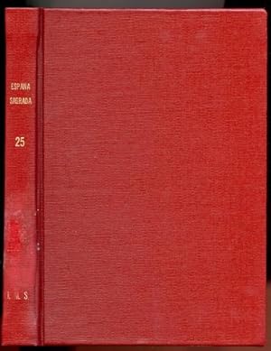 Espana Sagrada. Tomo XXV. Contiene las memorias eclesiasticas antiguas De La Santa Iglesia de Tar...