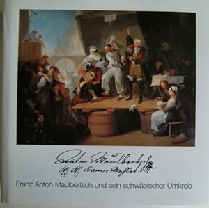 Bild des Verkufers fr Franz Anton Maulbertsch und sein schwbischer Kreis zum Verkauf von Herr Klaus Dieter Boettcher