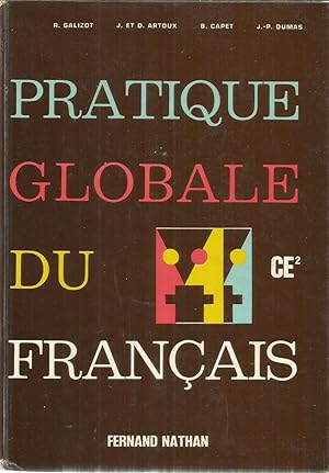 Bild des Verkufers fr Pratique globale du Franais de l'oral  l'crit - Cours lmentaire 2e anne -CE2 zum Verkauf von Joie de Livre