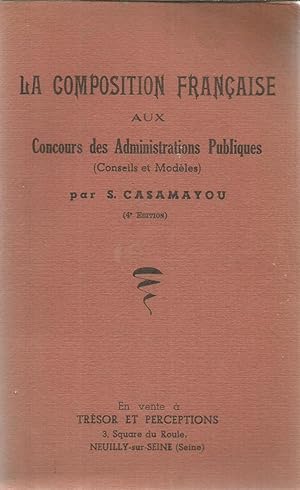 La composition Française aux Concours des Administrations Publiques (Conseils et Modèles)