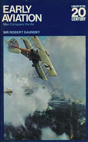 Seller image for Early Aviation. Man Conquers the Air for sale by Barter Books Ltd