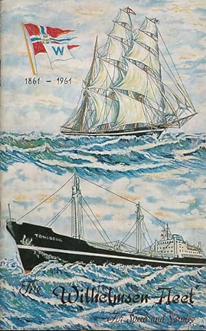 Imagen del vendedor de Wilh. Wilhelmsen 1861-1961. The Firm and the Fleet a la venta por Barter Books Ltd