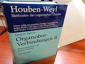 Seller image for Methods of Organic Chemistry, Ln; Methoden der organischen Chemie, Ln, Bd.13/3b, Organobor-Verbindungen II for sale by suspiratio - online bcherstube