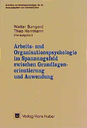 Bild des Verkufers fr Arbeits- und Organisationspsychologie im Spannungsfeld zwischen Grundlagenorientierung und Anwendung. (=Schriften zur Arbeitspsychologie; Nr. 54). zum Verkauf von Antiquariat Thomas Haker GmbH & Co. KG