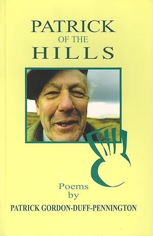 Seller image for PATRICK OF THE HILLS: POEMS FOR THE CHILDREN OF SCOTLAND. By Patrick Gordon-Duff-Pennington. for sale by Coch-y-Bonddu Books Ltd