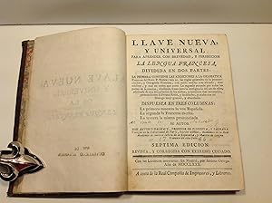 Image du vendeur pour LLAVE NUEVA, Y UNIVERSAL PARA APRENDER CON BREVEDAD, Y PERFECCION LA LENGUA FRANCESA GALMACE, ANTONIO 1780 mis en vente par LIBRERIA ANTICUARIA SANZ