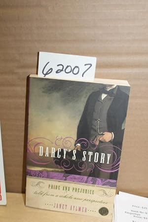 Imagen del vendedor de Darcy's Story: Pride and Prejudice told from a whole new Perspective a la venta por Princeton Antiques Bookshop