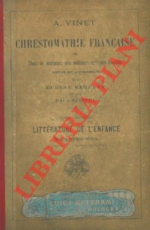 Chrestomathie francaise ou Choix de morceaux des meilleurs écrivains français revue et augmentée ...