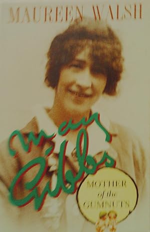 Imagen del vendedor de May Gibbs: Mother Of The Gumnuts. a la venta por Banfield House Booksellers
