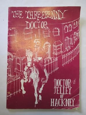 Immagine del venditore per The Threepenny Doctor venduto da Goldstone Rare Books