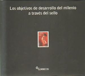 LOS OBJETIVOS DE DESARROLLO DEL MILENIO A TRAVES DEL SELLO.