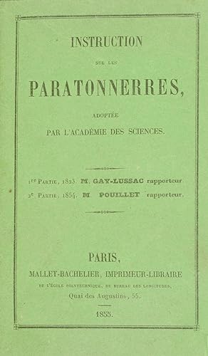 Instruction sur les paratonnerres, adoptée par l'Académie des sciences. 1ère partie, 1823 : M. Ga...