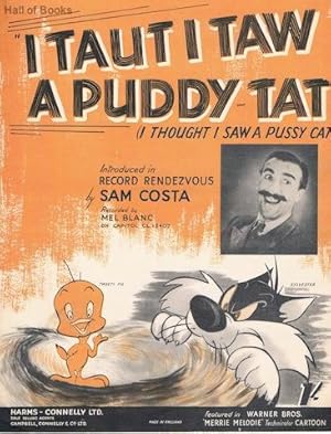 I Taut I Taw A Puddy-Tat (I Thought I Saw A Pussy-Cat)