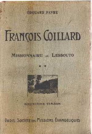 François coillard missionnaire au lessouto 1861-1882 / tome 2