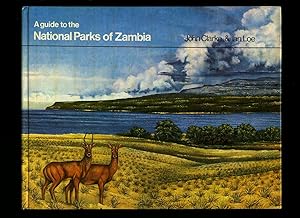 Seller image for A Guide to the National Parks of Zambia for sale by Little Stour Books PBFA Member