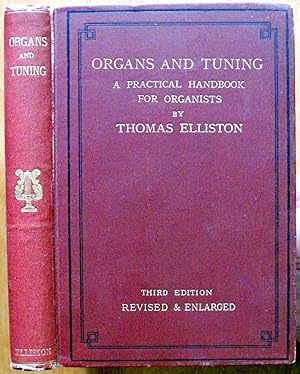 Imagen del vendedor de Being a Treatise on the Construction, Mechanism, Tuning and Care of the Instrument a la venta por Ken Jackson