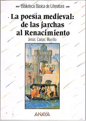Seller image for LA POESA MEDIEVAL: DE LAS JARCHAS AL RENACIMIENTO. for sale by Asilo del libro