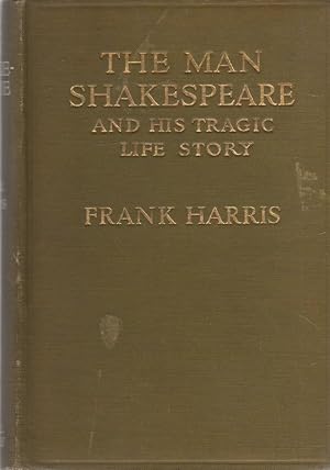 Image du vendeur pour The Man Shakespeare and His Tragic Life-Story mis en vente par Biblio Pursuit