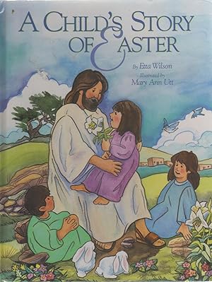Imagen del vendedor de A Child's Story of Easter a la venta por Biblio Pursuit